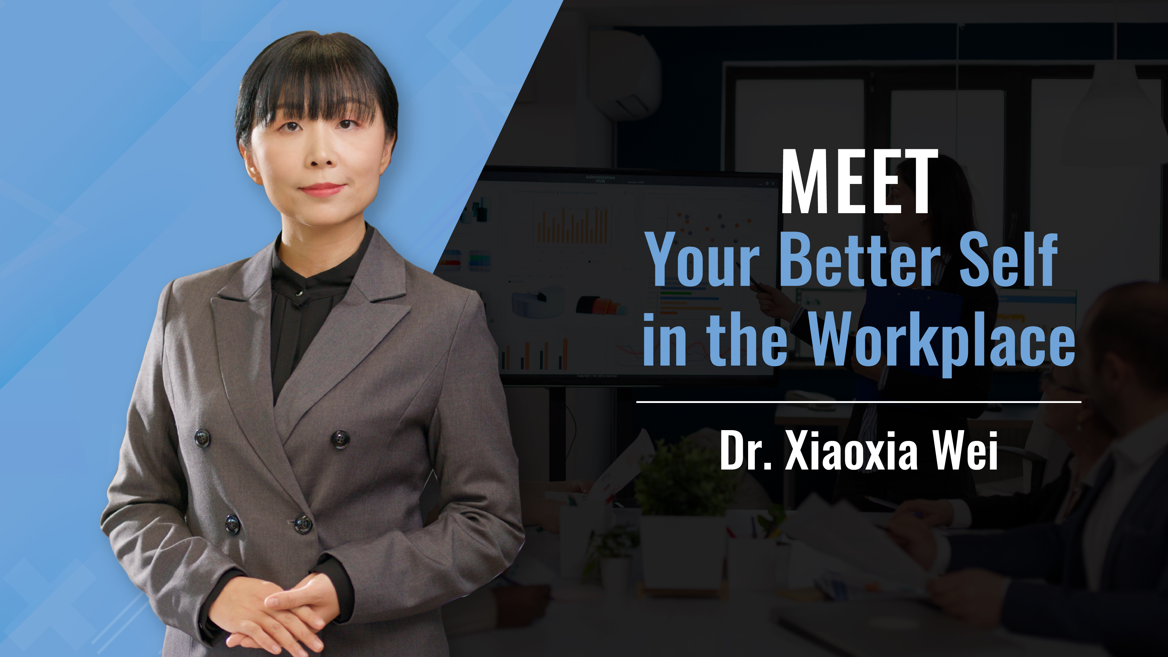Meet Your Better Self in the Workplace MUIC014